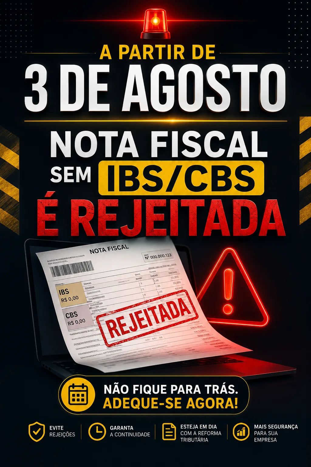 Nota Fiscal sem IBS e CBS é Rejeitada a Partir de 3 de Agosto de 2026